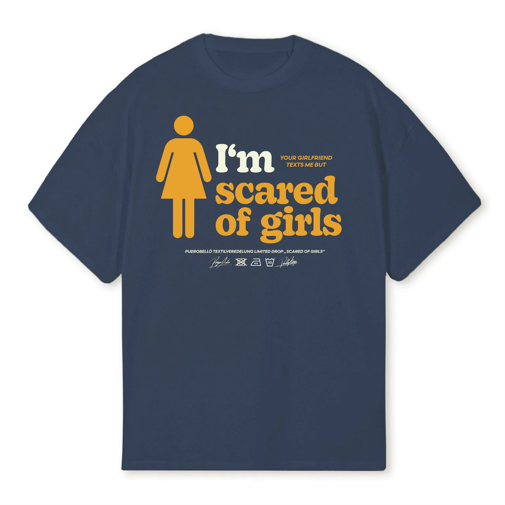 SCARED OF GIRLS TEE